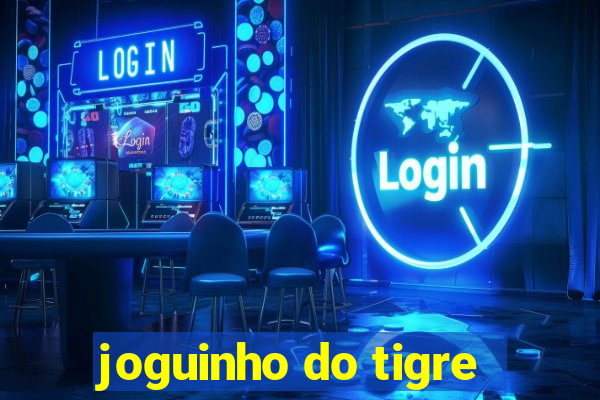 joguinho do tigre